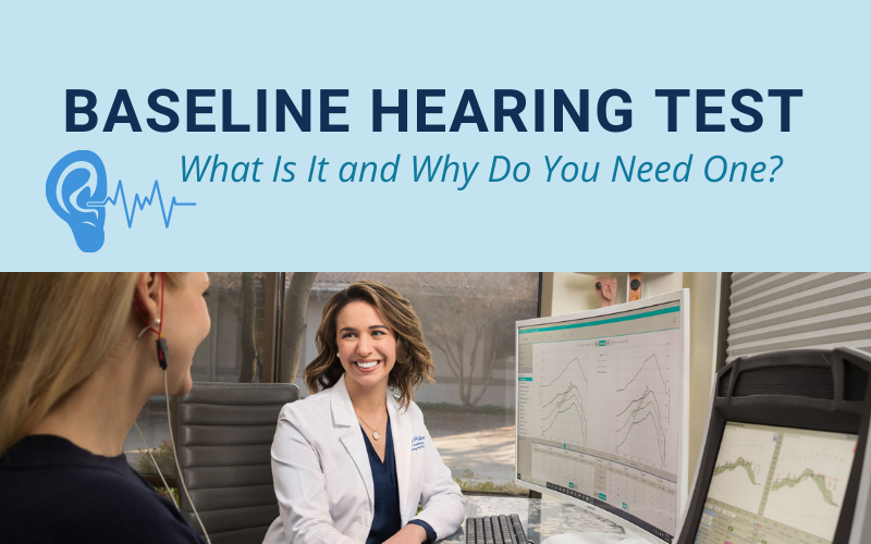What Is A Baseline Hearing Test And Why Do You Need One?