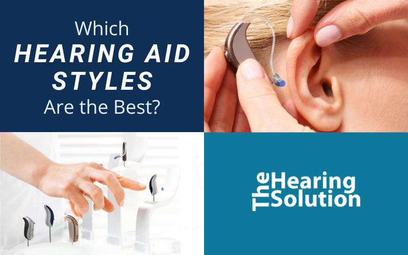 Which Hearing Aid Styles Are the Best?
